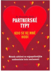 Partnerské typy, aneb, Kdo se ke mně hodí