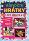 Vánoční hrátky pro šikuly