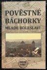Pověstné báchorky Mladé Boleslavi
