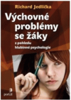 Výchovné problémy s žáky z pohledu hlubinné psychologie