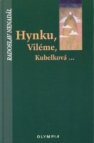 Hynku, Viléme, Kubelková-