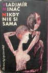 Nikdy nie si sama