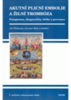 Akutní plicní embolie a žilní trombóza