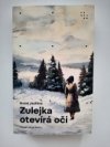 Zulejka otevírá oči