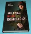 Milenec rudé komisařky