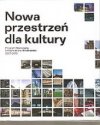 Nowa przestrzeń dla kultury