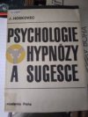 Psychologie hypnózy a sugesce