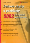 Daňové chyby a problémy 2003