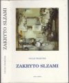 Zakryto slzami