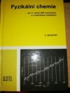 Fyzikální chemie pro 3. ročník SPŠCh [střední průmyslová škola chemická]