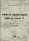 Mezinárodní konkurenceschopnost podniků po vstupu do EU