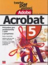 Tvorba PDF pomocí Adobe Acrobat