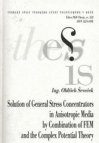 Solution of general stress concentrators in anisotropic media by combination of FEM and the complex potential theory =