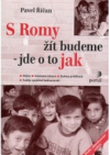 S Romy žít budeme - jde o to jak