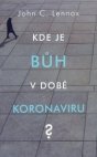 Kde je Bůh v době koronaviru?