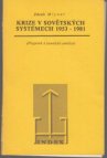 Krize v sovětských systémech 1953 - 1981