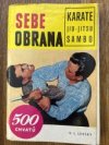 Sebeobrana, Karate,Jiu-Jitsu, Sambo
