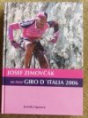 Josef Zimovčák na trase Giro d'Italia 2006