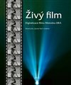 Živý film - Digitalizace filmu metodou DRA