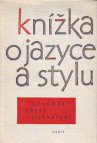 Knížka o jazyce a stylu soudobé české literatury