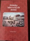 Příběhy bíloveckých domů
