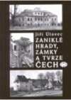 Zaniklé hrady, zámky a tvrze Čech