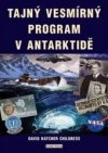 Tajný vesmírný program na Antarktidě