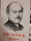 Dr. Nosek mladým
