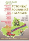 Putování po Moravě a Slezsku