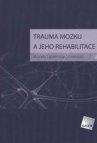 Trauma mozku a jeho rehabilitace