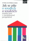 Jak se píše o soudech a soudcích: soudní moc v mezioborové perspektivě