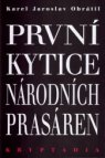 První kytice národních prasáren