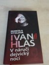 Ivan Hlas - V náručí dejvický noci