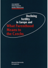 Declining fertility in Europe, and, What parenthood means to the Czechs