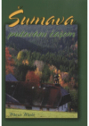 Šumava - putování časem