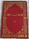 Dante Alighieri, jeho doba, život a spisy