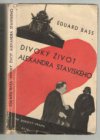Divoký život Alexandra Staviského