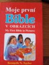 Moje první Bible v obrázcích =