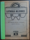 Latinská mluvnice pro reformní reálná gymnasia i pro reálná gymnasia