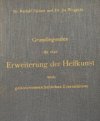  Grundlegendes für eine Erweiterung der Heilkunst : nach geisteswissenschaftlichen Erkenntnissen