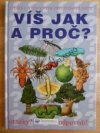 Víš jak a proč?