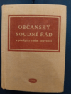 Občanský soudní řád a předpisy s ním souvisící