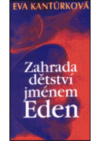 Zahrada dětství jménem Eden