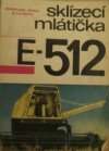 Sklízecí mlátička E-512