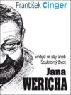Smějící se slzy aneb Soukromý život Jana Wericha