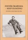 Zdeněk Škarvada - Keep floating!