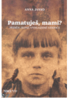 Pamatuješ, mami?