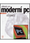 Základy pro moderní PC