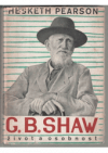 G.B. Shaw, jeho život a osobnost