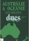 Austrálie a Oceánie [a] Antarktida dnes
